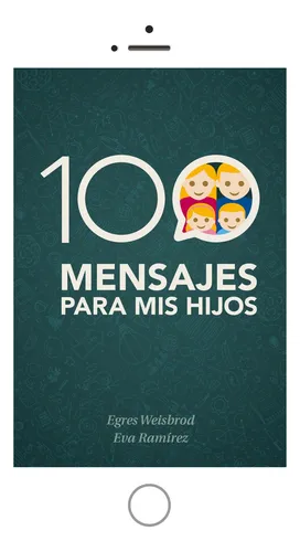 100 mensajes para mis hijos, de Weisbrod, Egres. Editorial Ediciones Obelisco, tapa blanda en español, 2017