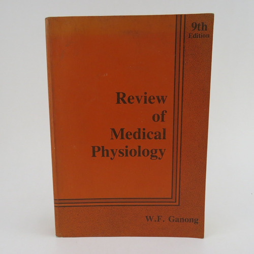 R1449 Wf Ganong -- Review Of Medical Physiology