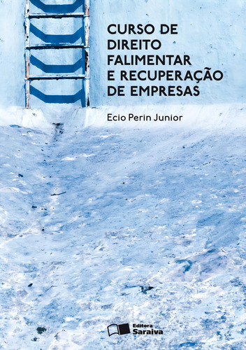 Curso de Direito Falimentar e Recuperação de Empresas - 4ª Edição 2011, de Perin Junior, Ecio. Editorial Saraiva Jur - Sob Demanda, capa mole em português, 2012