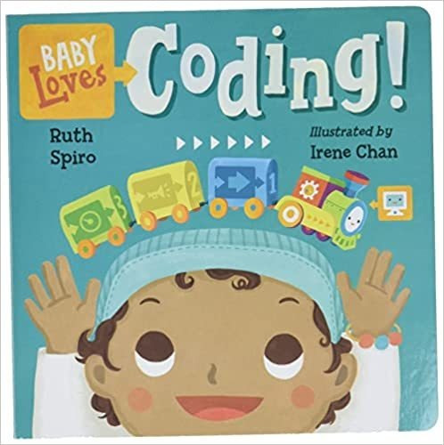 Baby Loves Coding! (baby Loves Science), De Ruth Spiro. Editorial Charlesbridge En Inglés