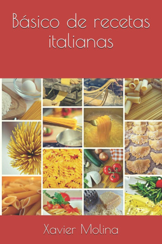 Libro: Básico De Recetas Italianas (spanish Edition)