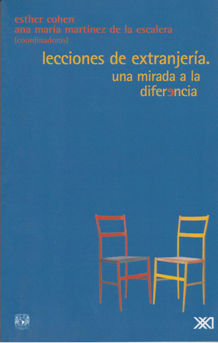 Lecciones De Extranjería. Una Mirada A La Diferencia