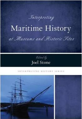 Libro Interpreting Maritime History At Museums And Histor...