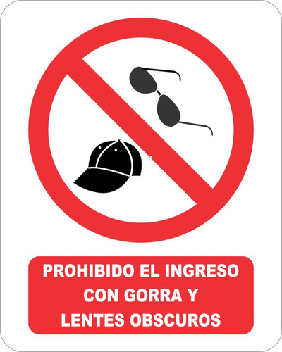 Prohibido El Ingreso Con Gorra/lentes Señalamiento 30x40 Cm