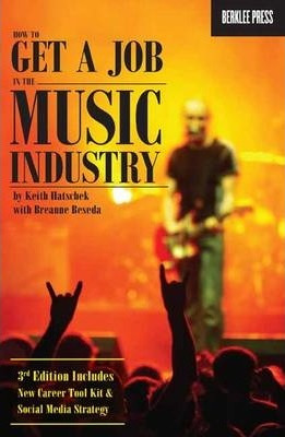 Libro How To Get A Job In The Music Industry - Keith Hats...