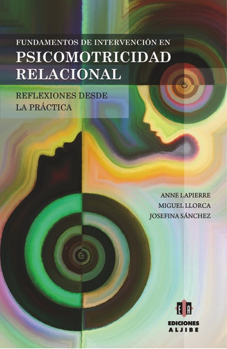 Libro Fundamentos De Intervención En Psicomotricidad Relaci