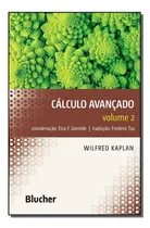 Comprar Cálculo Avançado - Kaplan, Wilfred , Gomide, Elza F. (coordenador)