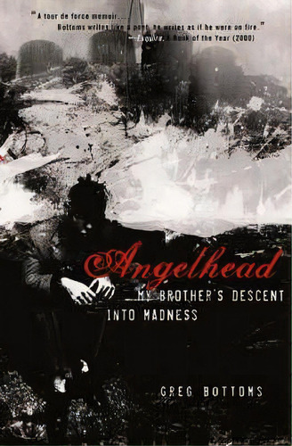 Angelhead : My Brother's Descent Into Madness, De Greg Bottoms. Editorial The University Of Chicago Press, Tapa Blanda En Inglés