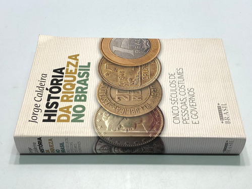 Livro História Da Riqueza No Brasil Jorge Caldeira (Usado)