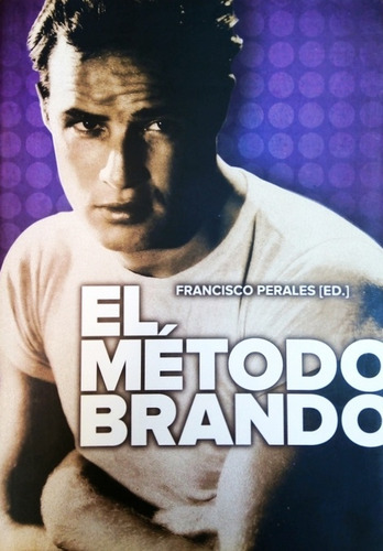 El Método Brando - Francisco Javier Perales Palacios