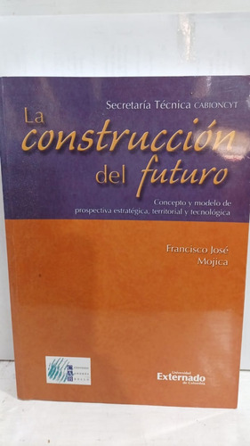 La Construccion Del Futuro 