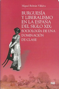 Libro Burguesã­a Y Liberalismo En La Espaã±a Del Siglo Xi...