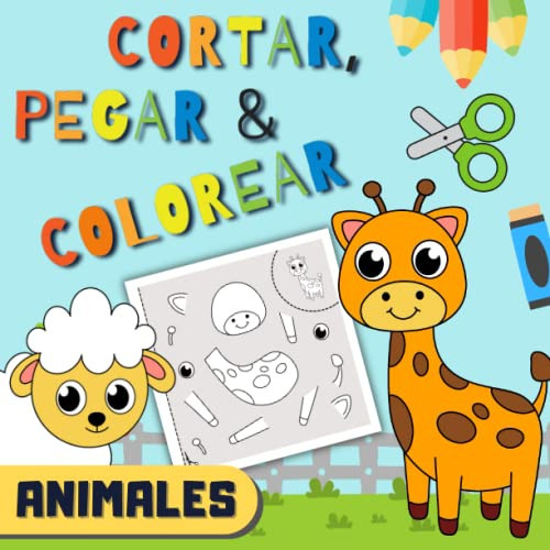 Libro : Cortar, Pegar And Colorear Animales Libro De... 