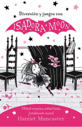 Isadora Moon - Diversión y juegos con Isadora Moon, de Muncaster, Harriet. Serie Middle Grade Editorial ALFAGUARA INFANTIL, tapa blanda en español, 2022