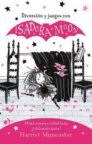 Isadora Moon - Diversión y juegos con Isadora Moon, de Muncaster, Harriet. Serie Middle Grade Editorial ALFAGUARA INFANTIL, tapa blanda en español, 2022