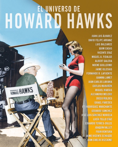 El Universo De Howard Hawks, De Álvarez, Juan Luis. Editorial Notorious Ediciones, Tapa Dura En Español