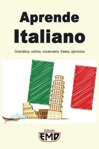 Libro: Aprende Italiano: Gramática, Verbos, Vocabulario,