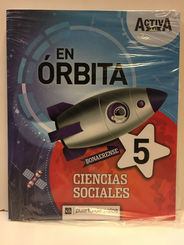 Activa Xxi En Orbita 5 Ciencias Sociales Bonaerense * - Auto