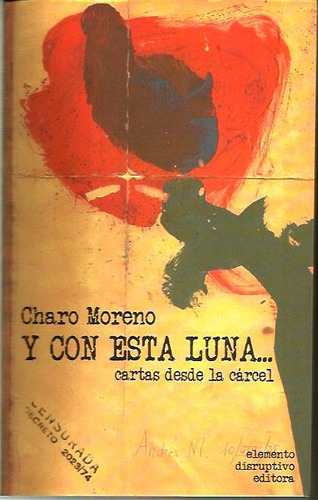 Y Con Esta Luna... Cartas Desde La Carcel - Charo Moreno