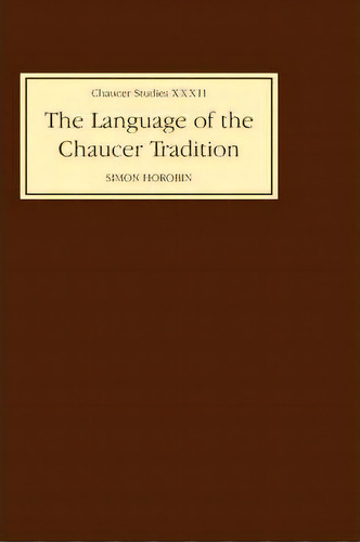 The Language Of The Chaucer Tradition, De Simon Horobin. Editorial Boydell Brewer Ltd, Tapa Dura En Inglés