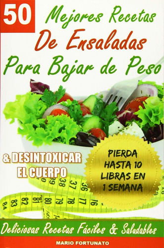 Libro 50 Mejores Recetas De Ensaladas Para Bajar De Pes Lmz4