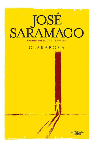 Claraboya. Jose Saramago. Alfaguara