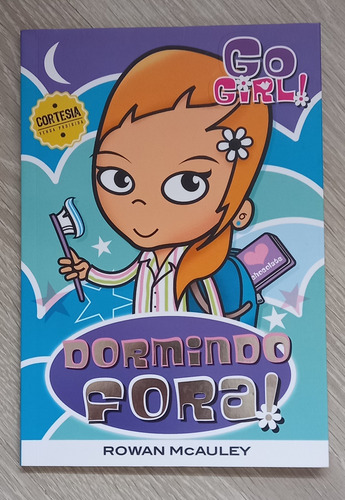 Go Girl 01 Dormindo Fora 2009 - Fundamento (edição Cortesia!!!!) Leia