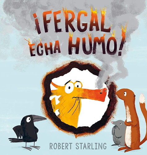 Fergal Echa Humo!, De Robert Starling. Editorial Picarona, Tapa Blanda, Edición 1 En Español