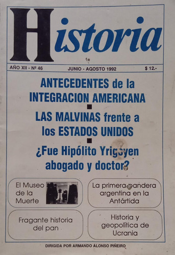 Historia Año Xii N° 46 Junio Agosto 1992 Armando A Piñeiro