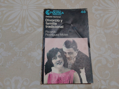Divorcio Y Familia Tradicional - Rodriguez Molas - Ceal 