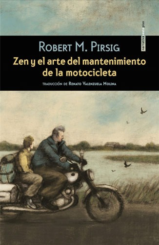Zen y el arte del mantenimiento de la motocicleta, de Pirsig M., Robert. Serie Narrativa Editorial EDITORIAL SEXTO PISO, tapa blanda en español, 2018