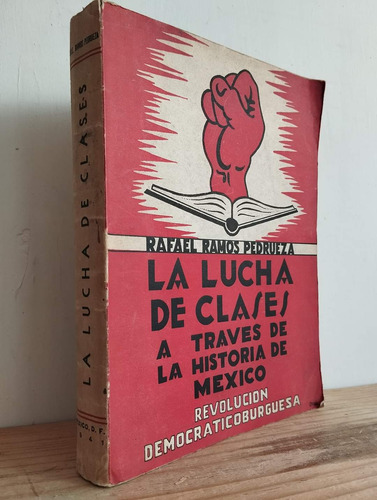 La Lucha De Clases A Través De La Historia De México. Revolu