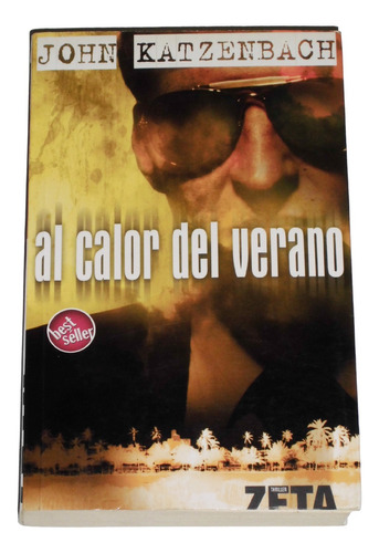 Al Calor Del Verano / John Katzenbach