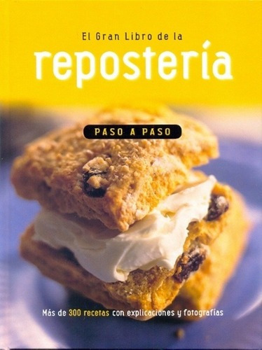 El Gran Libro De Reposteria - Aa Vv , Autores Varios