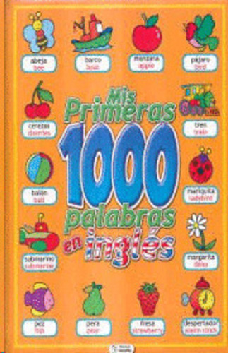 Libro Mis Primeras 1000 Palabras En Inglés (inglés)