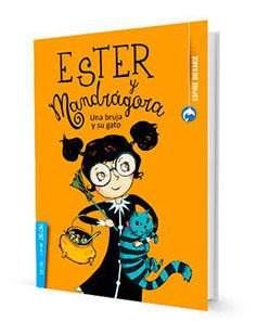 Ester Y Mandragora, Una Bruja Y Su Gato