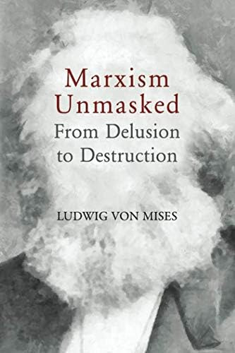 El Marxismo Desenmascarado: Del Engaño A Destrucción