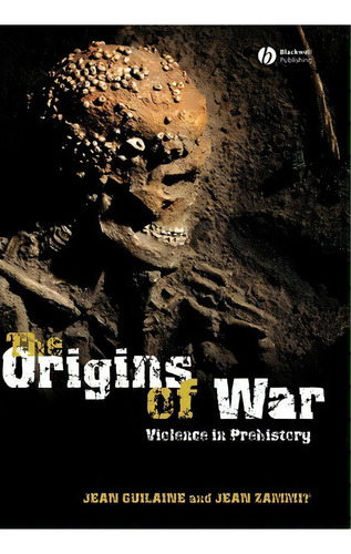 The Origins Of War, De Jean Guilaine. Editorial John Wiley Sons Ltd, Tapa Dura En Inglés