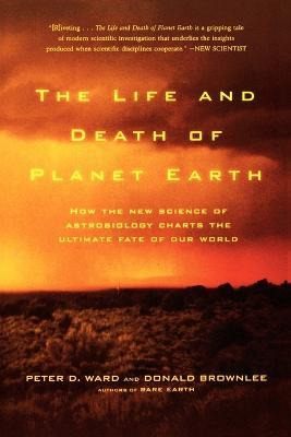 Libro The Life And Death Of Planet Earth : How The New Sc...