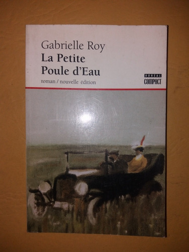 La Petite Poule D' Eau - Gabrielle Roy - Boreal Compact