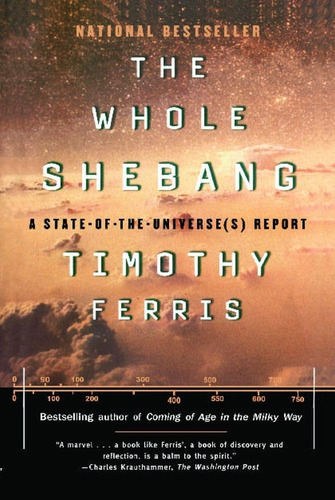 Libro: The Whole Shebang: A State-of-the-universe(s) Report