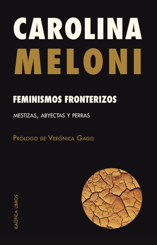 Feminismos Fronterizos, De Carolina Meloni