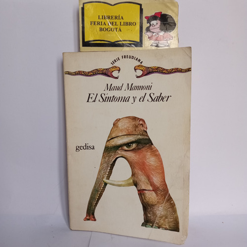 El Sintoma Y El Saber - Maud Mannoni -  Gedisa - 1984