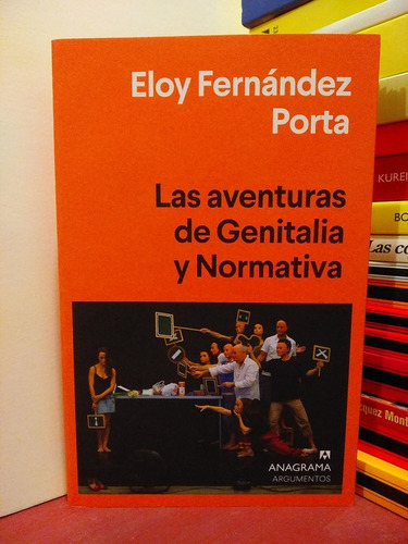 Las Aventuras De Genitalia Y Normativa -eloy Fernández Porta