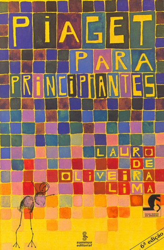 Piaget para principiantes, de Lima, Lauro de Oliveira. Editora SUMMUS, capa mole, edição 1 em português