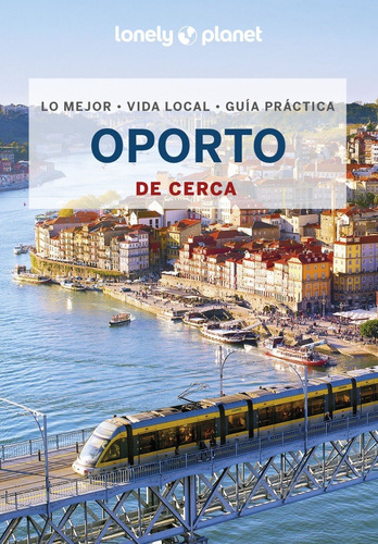 Guía Lonely Planet - Oporto De Cerca 3, Portugal (2023, Esp)