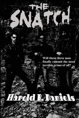 Libro The Snatch - Daniels, Harold R.