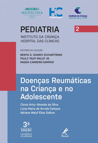 Doenças reumáticas na criança e no adolescente, de Almeida da Silva, Clovis Artur. Editora Manole LTDA, capa mole em português, 2018