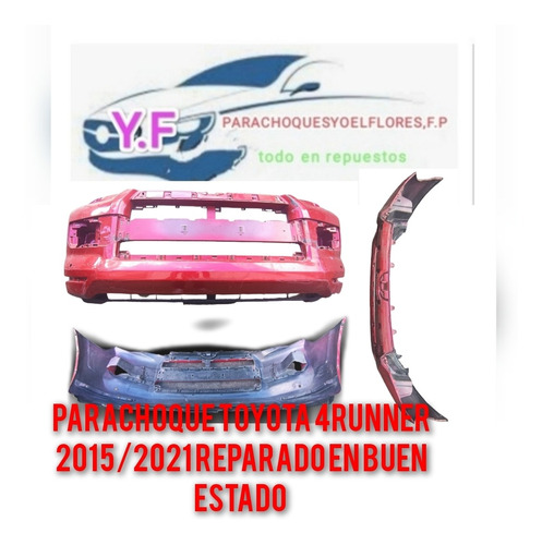 Parachoque Delate Toyota 4rnner 2015/21 Usado Reparado