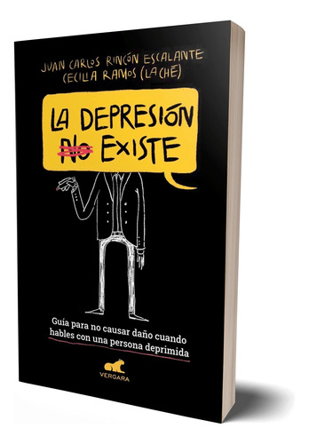 La Depresión (no) Existe Juan Rincón Cecilia Ramos. Original